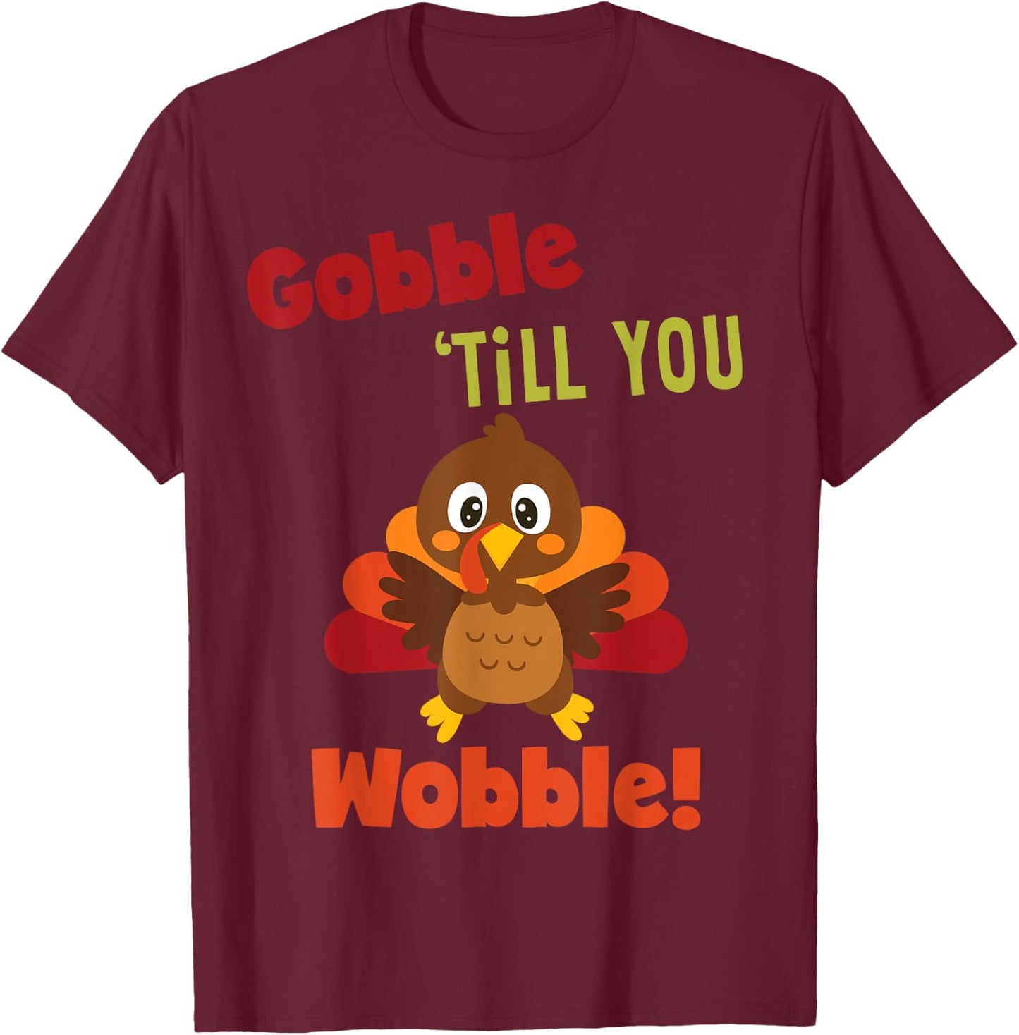 Vintage Retro Gobble Till You Wobble Apparel T-Shirt - T-Shirt | Maroon