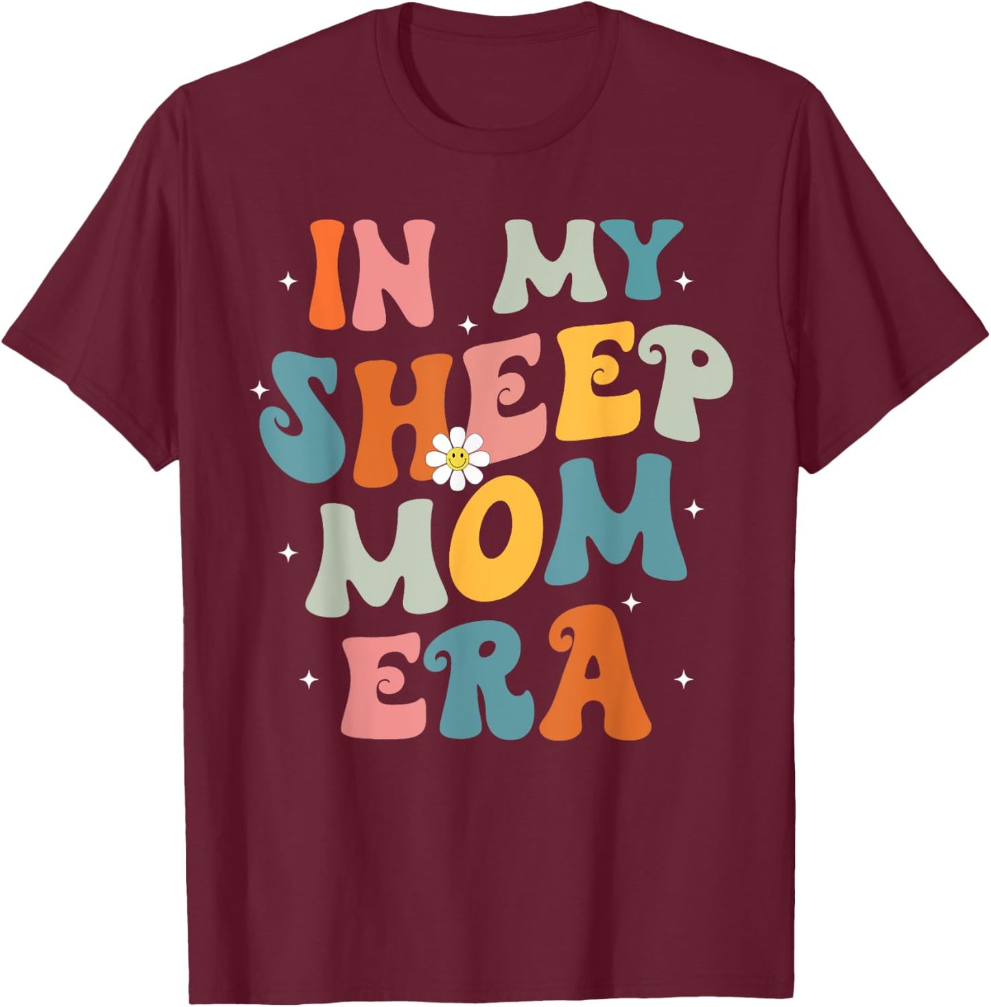 In My Sheep Mom Era Lover Groovy Retro Mom Funny Mothers Day T-Shirt - T-Shirt | Maroon