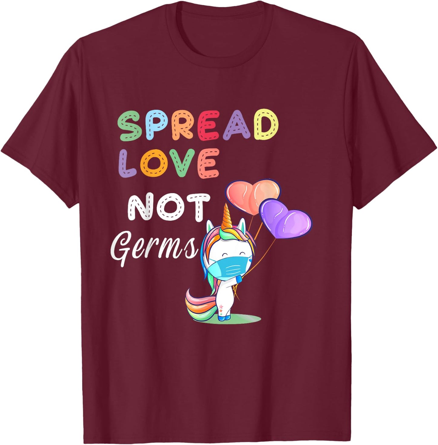 Spread Love Not Germs Shirt Cute Unicorn With Face Mask T-Shirt - T-Shirt | Maroon
