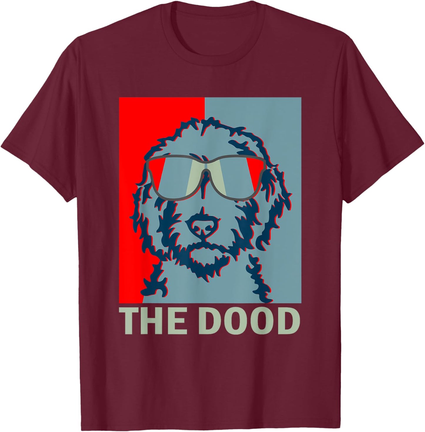 Funny The Dood Goldendoodle - Doodle Mom & Dood Dad Gift T-Shirt - T-Shirt | Maroon