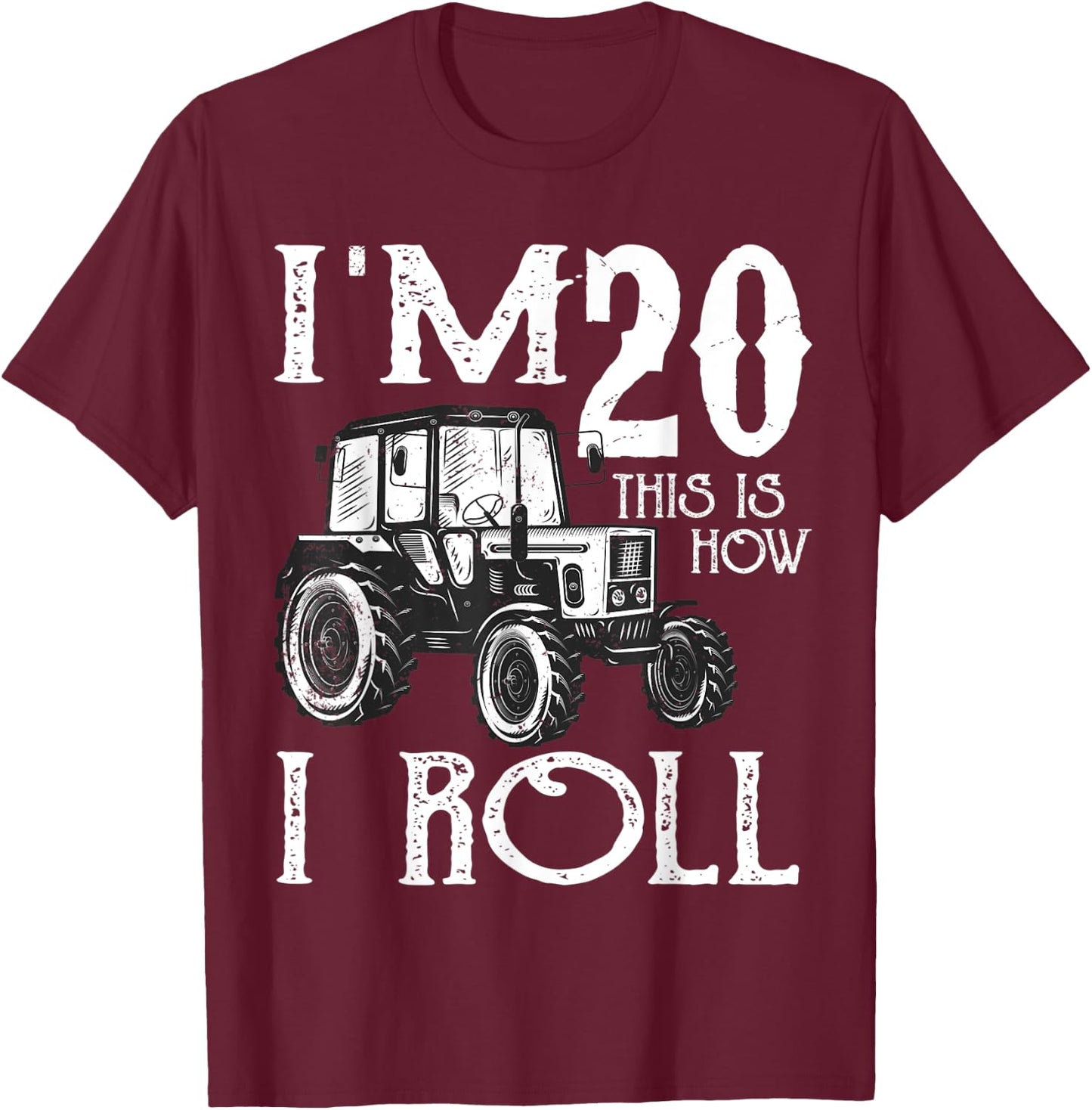 20th Birthday Tractor Farmer Rancher Funny 20 years old gift T-Shirt - T-Shirt | Maroon