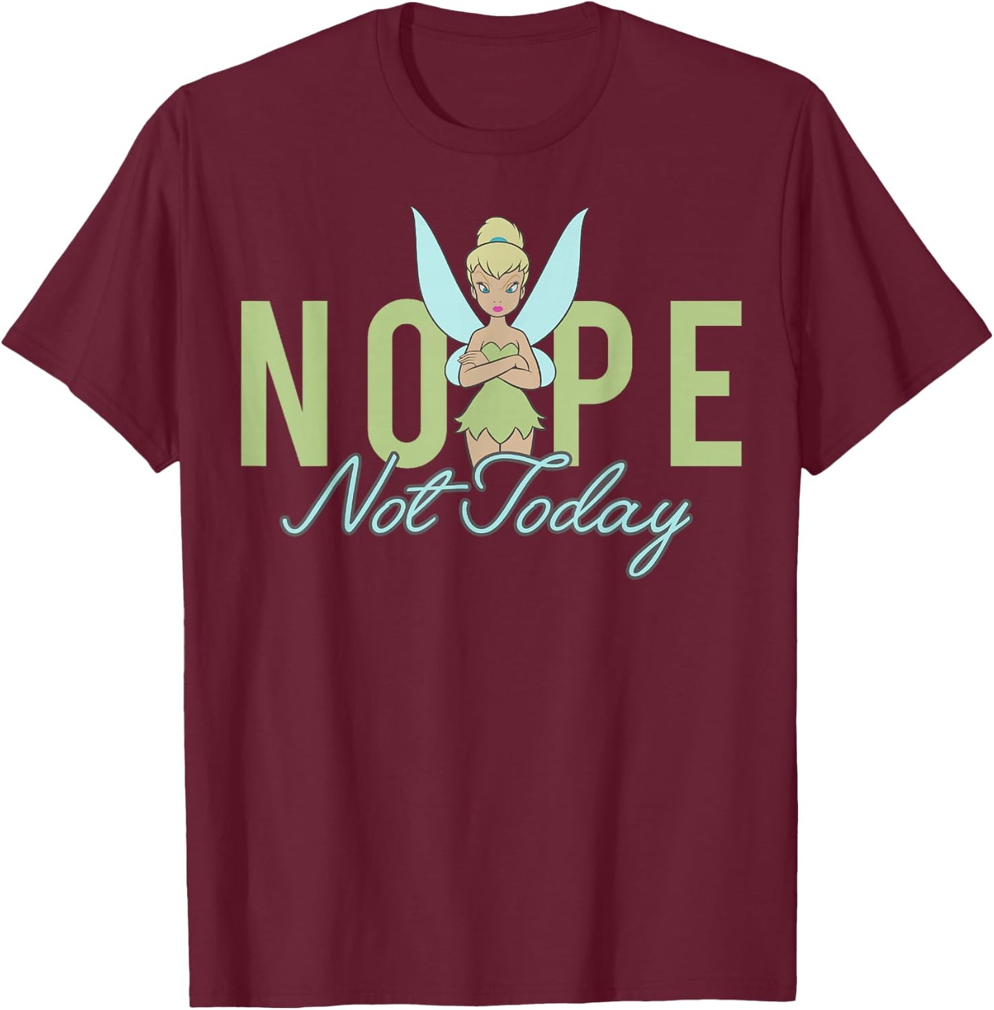 Disney Peter Pan Tinker Bell Nope Not Today Short Sleeve T-Shirt - T-Shirt | Maroon