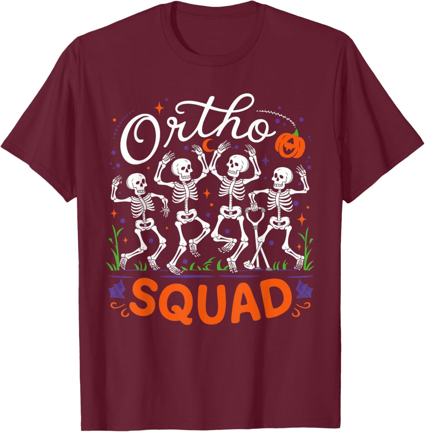 Ortho Squad Skeleton Halloween Orthopedic Nurse RN T-Shirt - T-Shirt | Maroon
