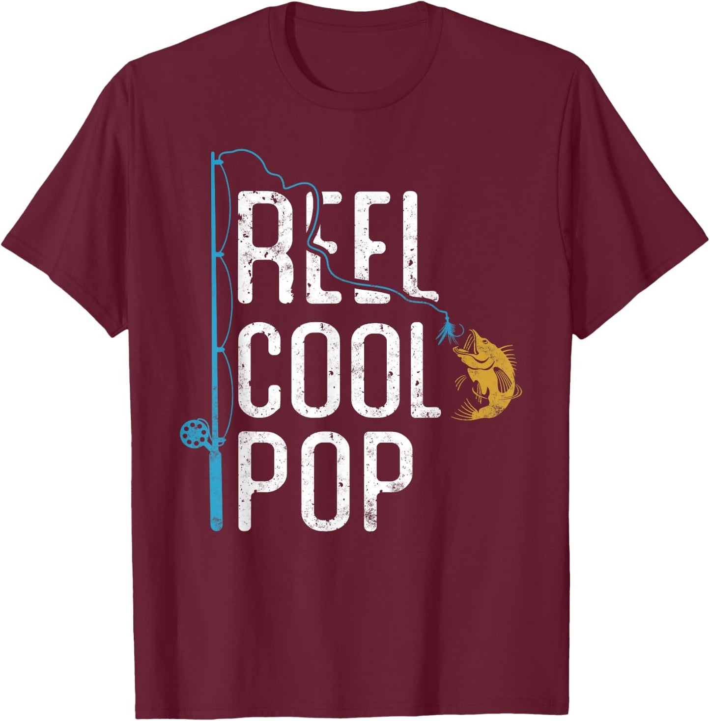 Fishing Reel Cool Pop Father’s day Gift Fisherman Pop T-Shirt - T-Shirt | Maroon