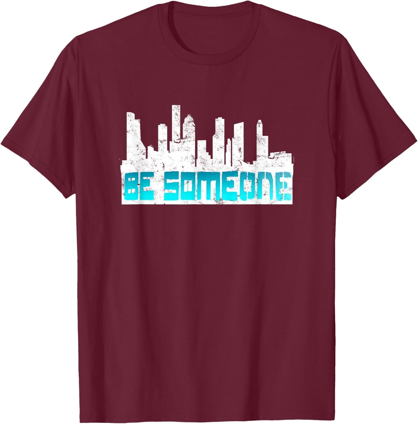 Houston Be someone Bridge Houston Skyline H-Town Be Someone T-Shirt - T-Shirt | Maroon