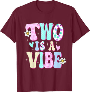 Two is a Vibe Girl Gifts 2nd Birthday 2 Year Old T-Shirt - T-Shirt | Maroon