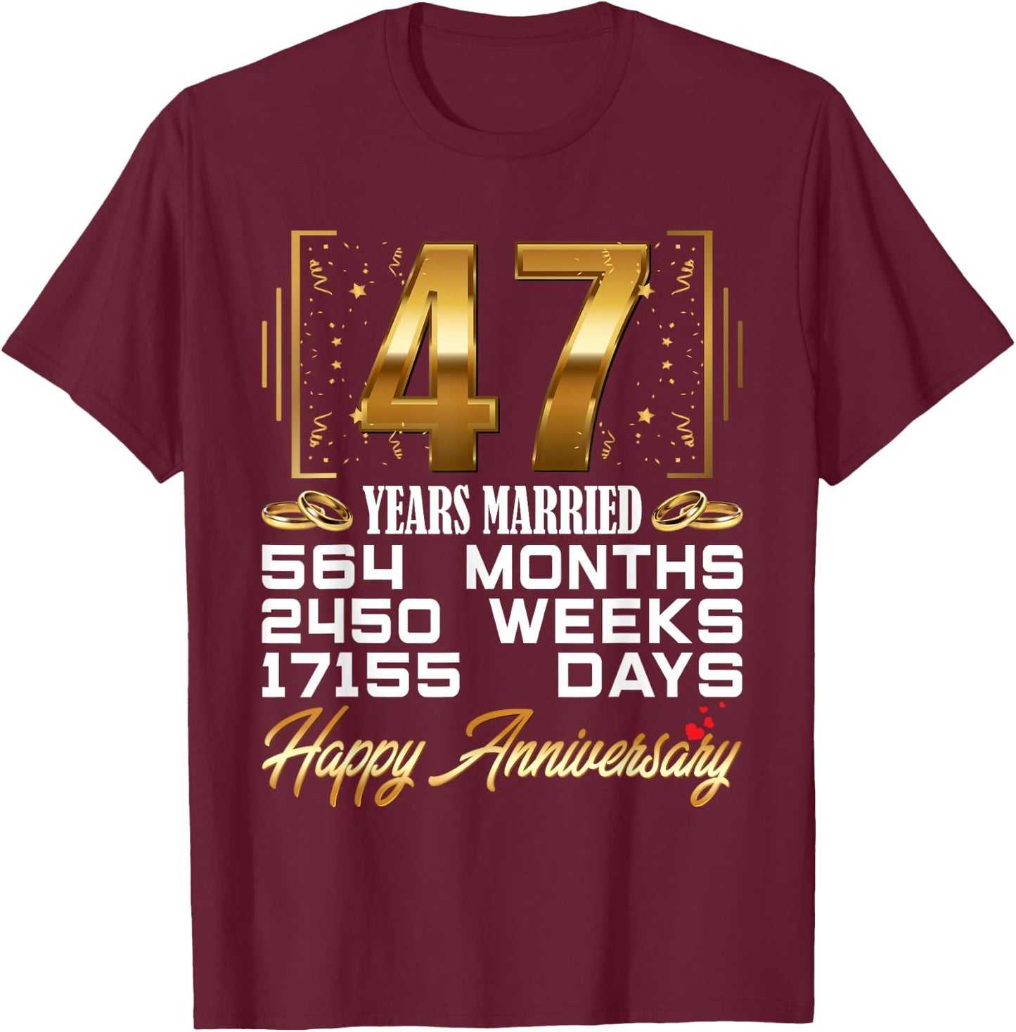 47 Years Married - Funny 47th Wedding Anniversary T-Shirt - T-Shirt | Maroon