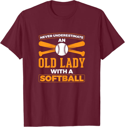 Never Underestimate Old Lady With a Softball Softball Player T-Shirt - T-Shirt | Maroon