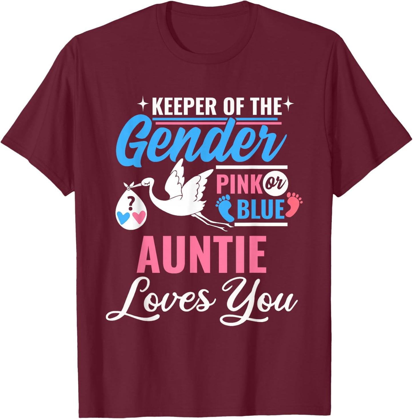 Keeper Of The Gender Auntie Loves You Reveal Announcement T-Shirt - T-Shirt | Maroon