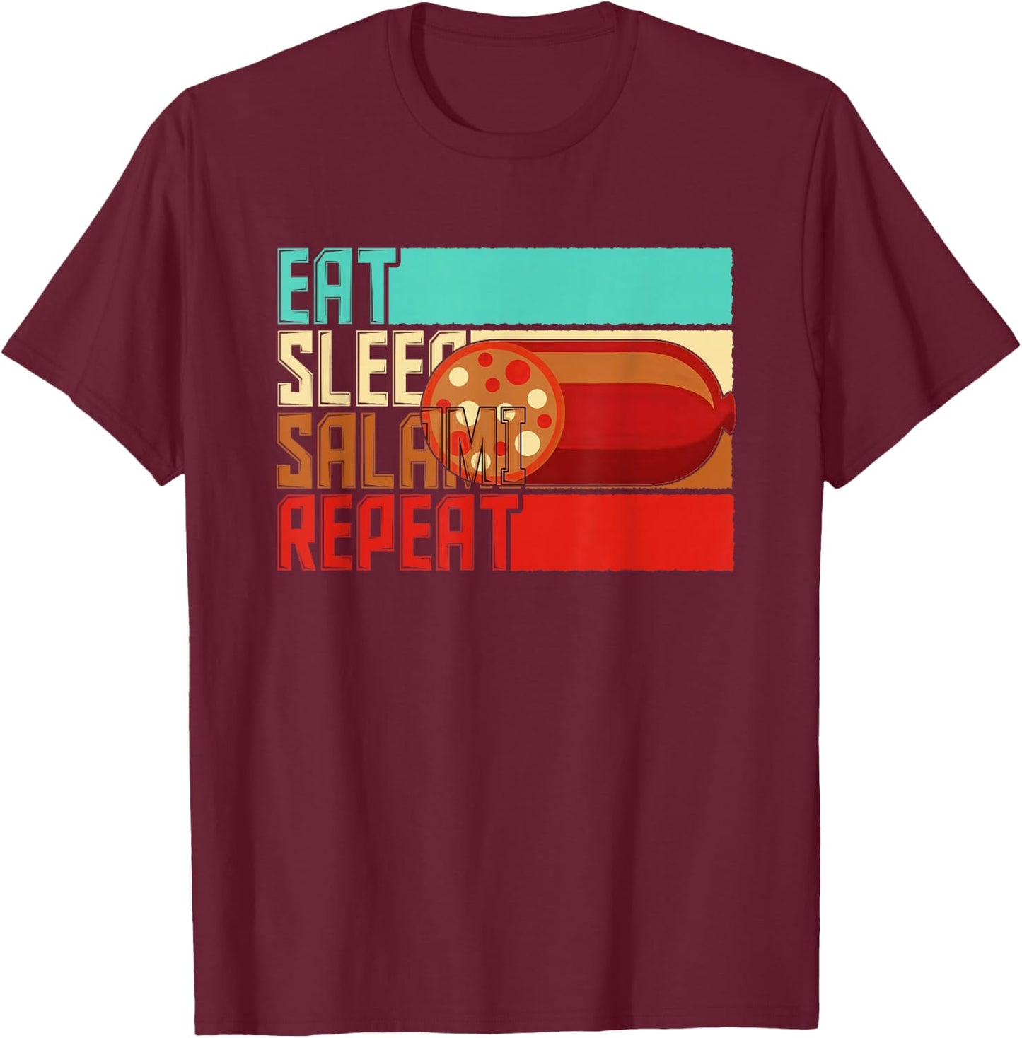 Vintage Eat Sleep Repeat Salami T-Shirt - T-Shirt | Maroon