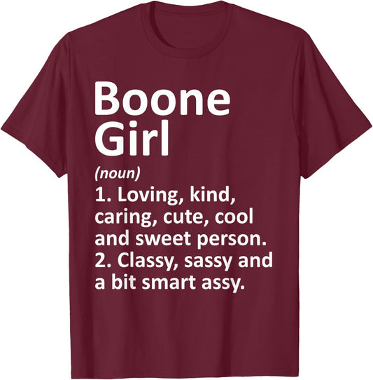Boone Girl NC North Carolina Funny City Home Roots Gift T-Shirt - T-Shirt | Maroon