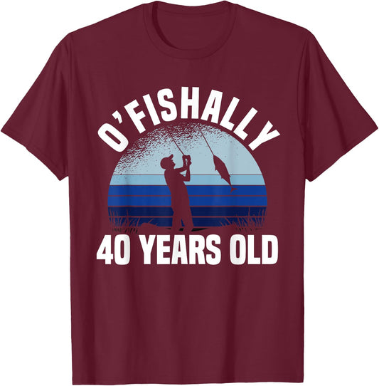 Ofishally 40 Years Old Fisherman 40th Birthday Fishing T-Shirt - T-Shirt | Maroon