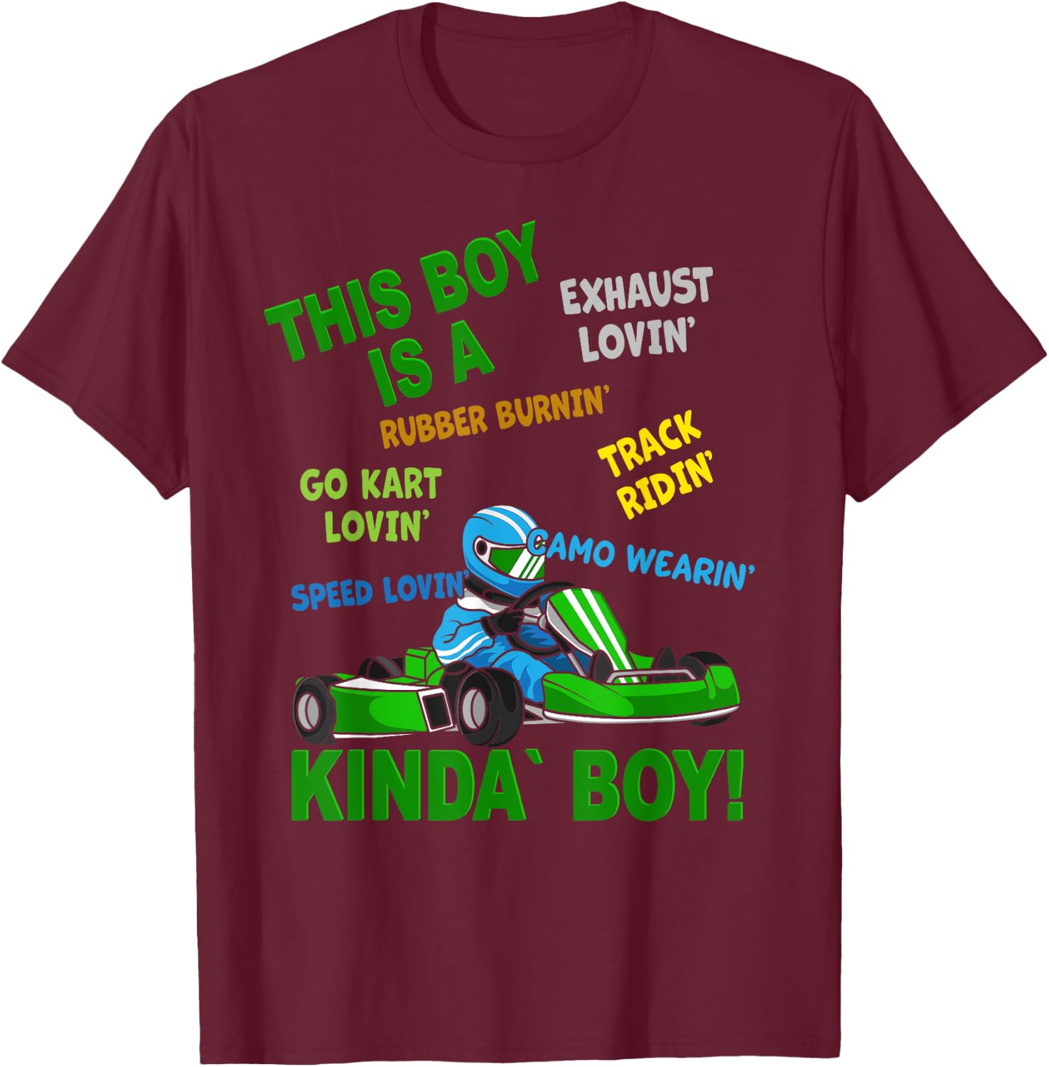 Go-Kart Boy - Go-Kart Track - Racing Kart Driving T-Shirt - T-Shirt | Maroon