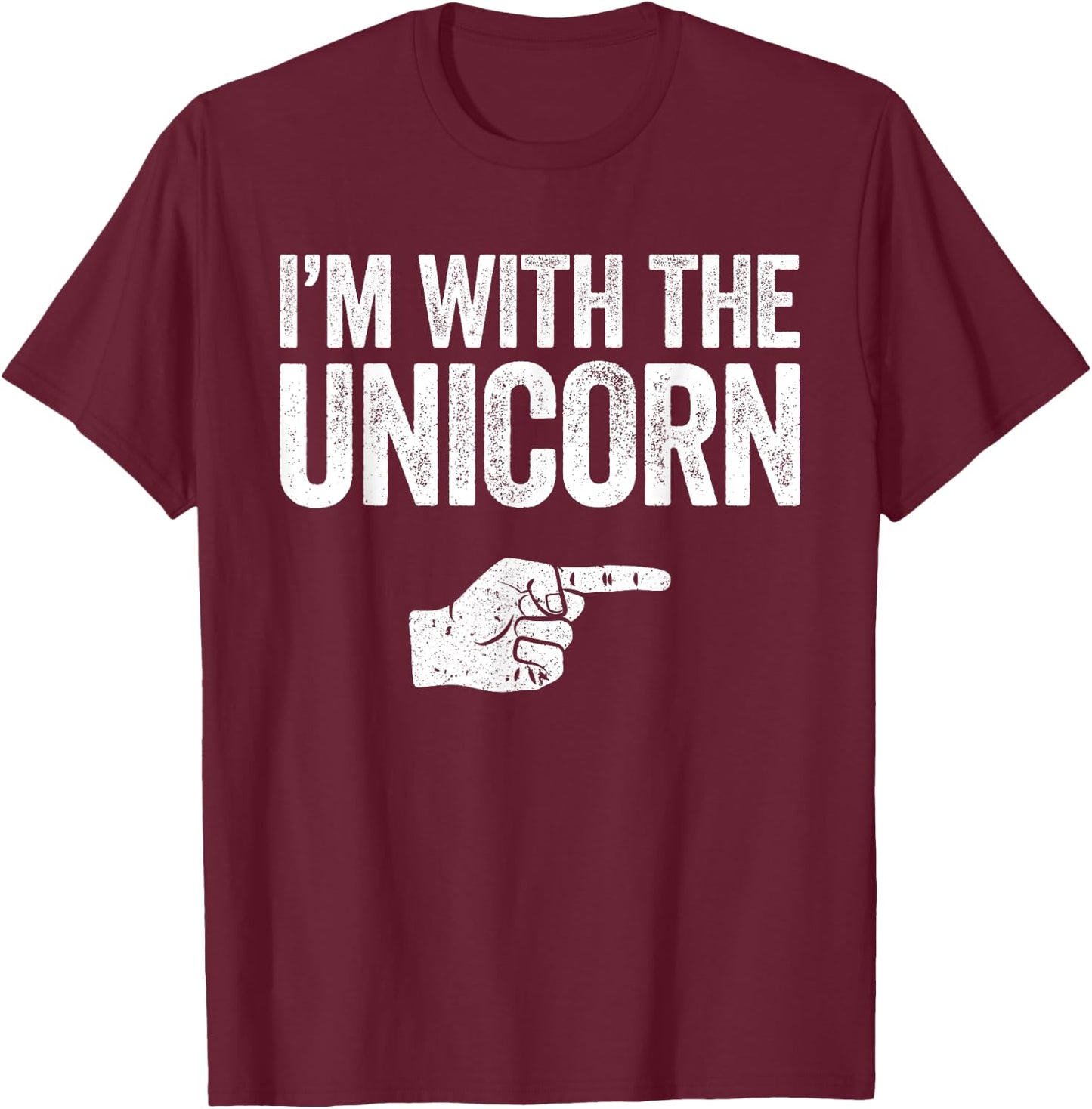 I'm With The Unicorn Matching Unicorn Costume Shirt T-Shirt - T-Shirt | Maroon