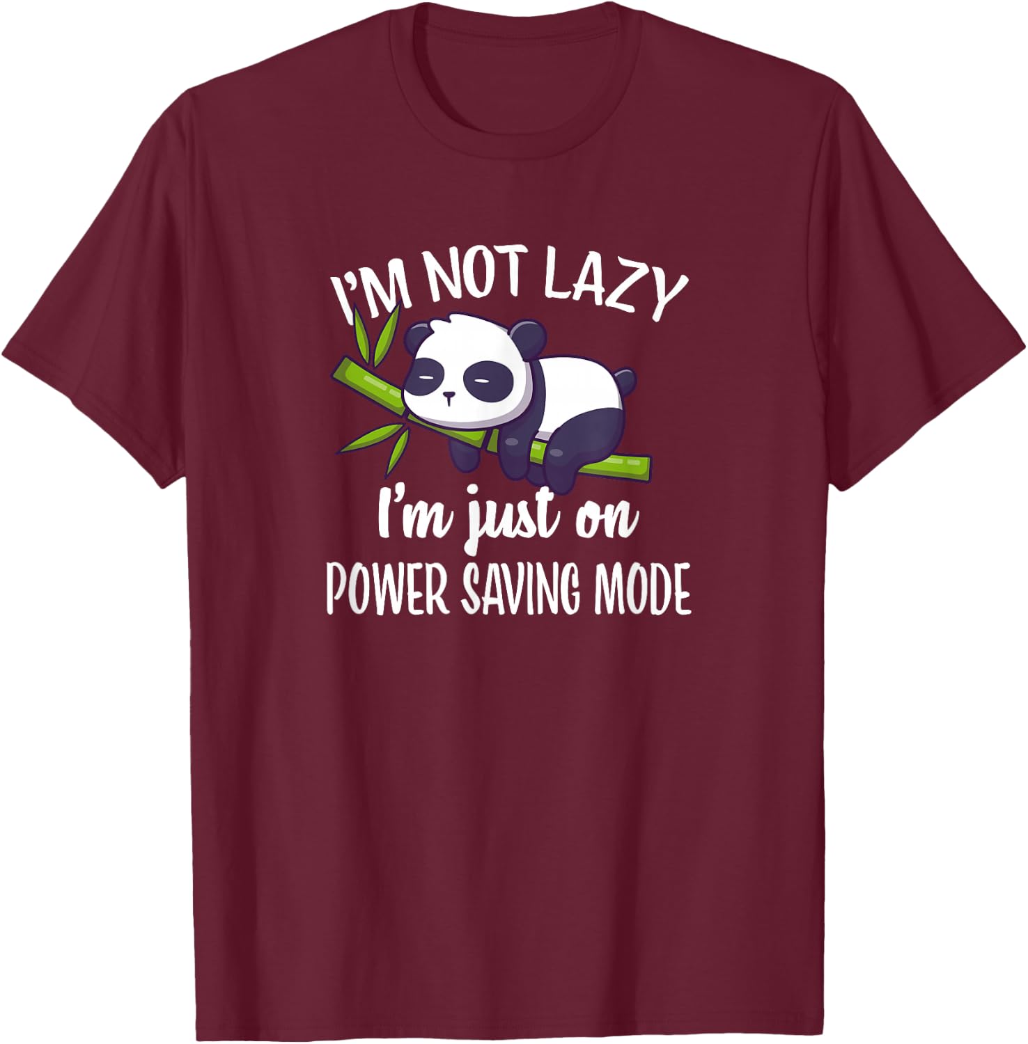 Cute Kawaii Kids Napping Not Lazy Power Saving Panda T-Shirt - T-Shirt | Maroon