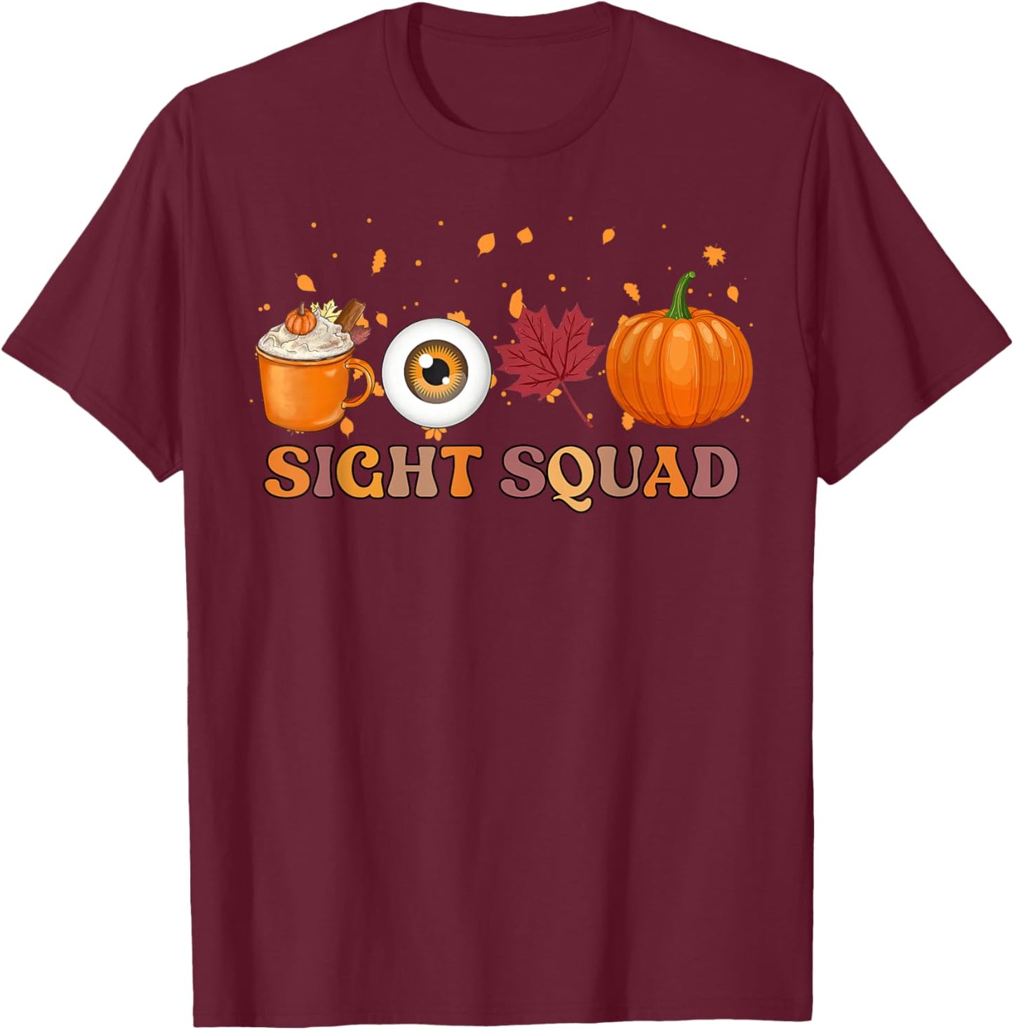 Halloween Sight Squad Optometrist Pumpkin Eye Doctor Gothic T-Shirt - T-Shirt | Maroon