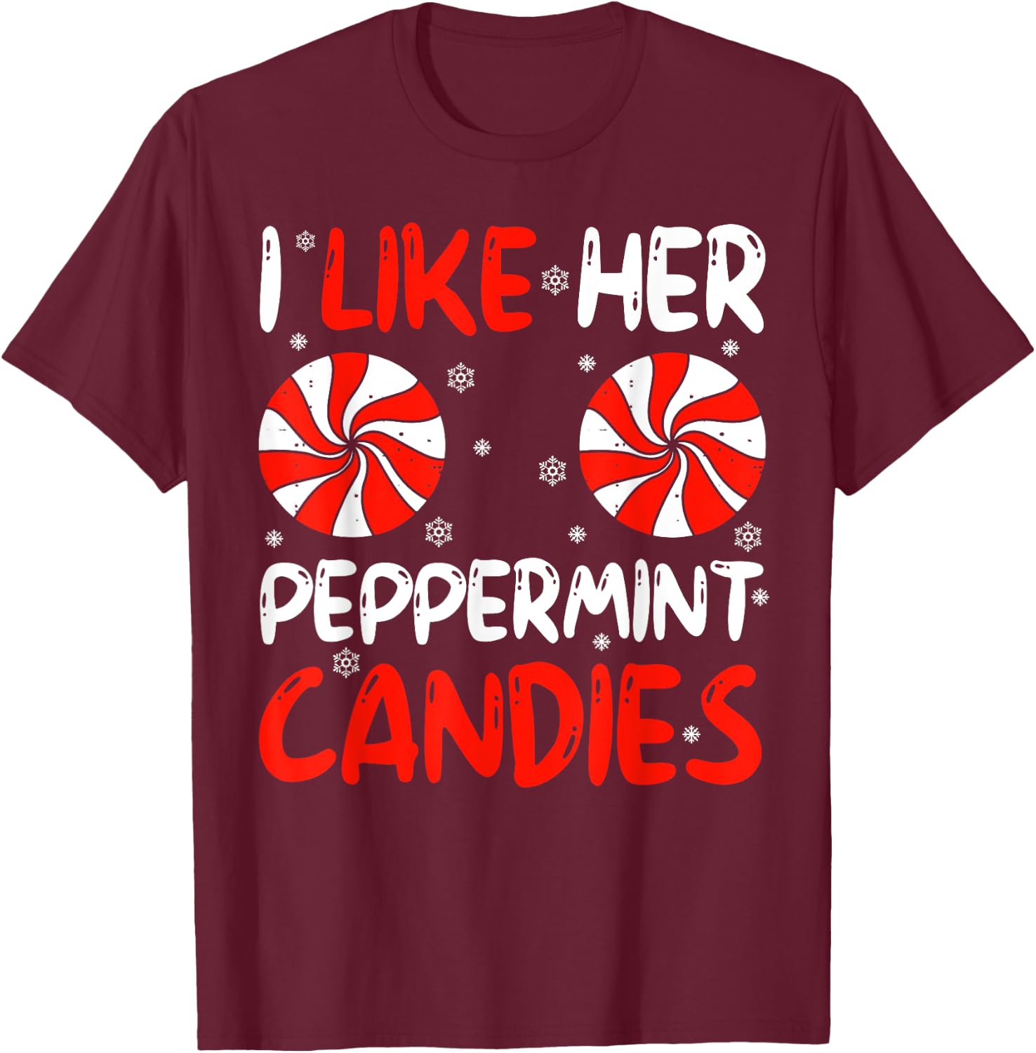 I Like Her Peppermint Candies Couples Xmas Christmas Pajama T-Shirt - T-Shirt | Maroon
