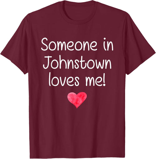 Someone In JOHNSTOWN PA PENNSYLVANIA Loves Me City Home Gift