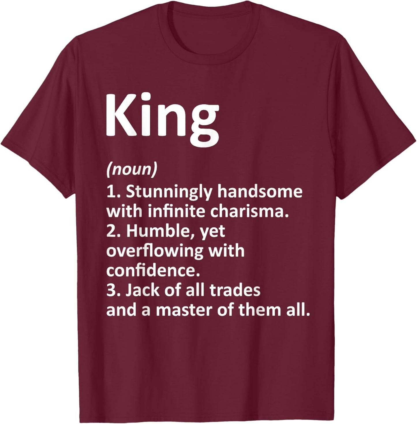 King Definition Personalized Name Funny Birthday Gift T-Shirt - T-Shirt | Maroon