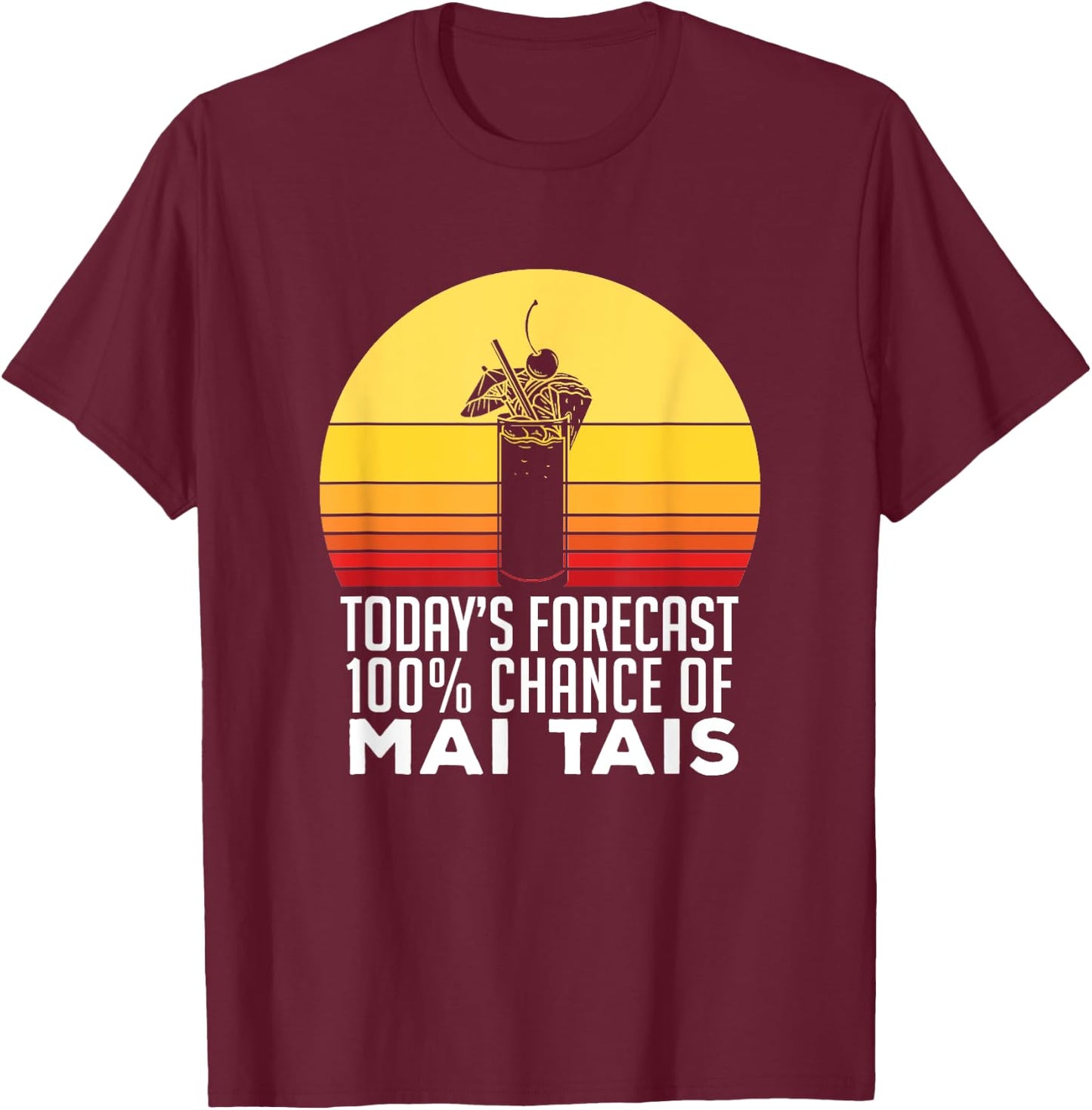 Mai Tai Cocktail Bar For A Vacationer Gift T-Shirt - T-Shirt | Maroon