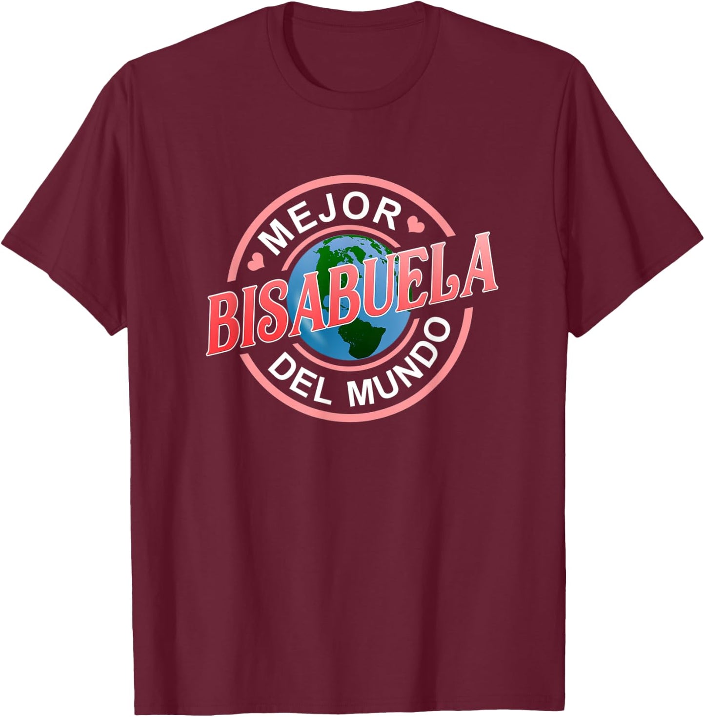 Mejor Bisabuela Del Mundo Best Great Grandma Spanish T-Shirt - T-Shirt | Maroon