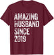 Amazing Husband Since 2019 6 Year Wedding Anniversary T-Shirt - T-Shirt | Maroon