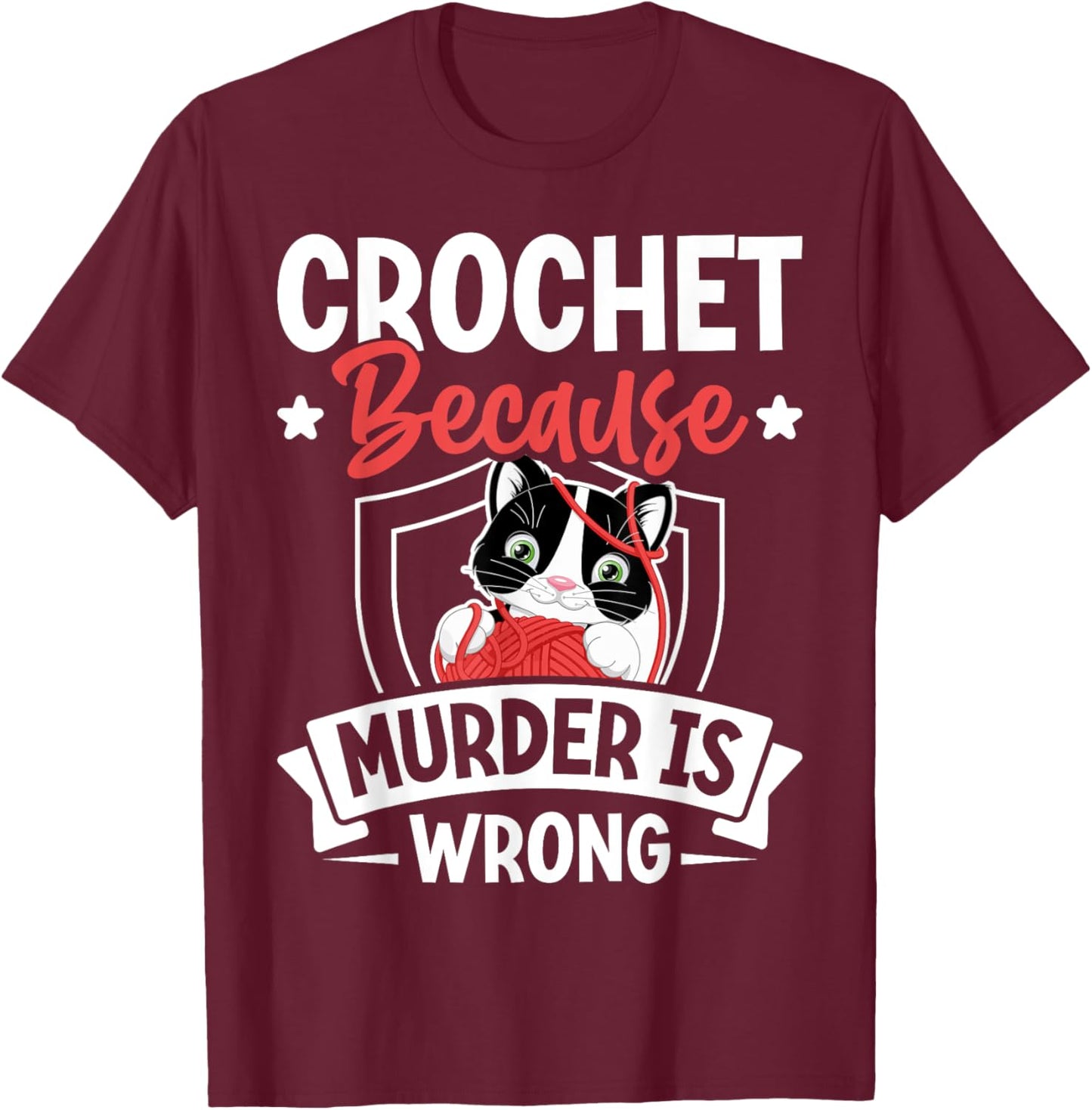 Crochet Because Murder Is Wrong Unicorn Crocheting T-Shirt - T-Shirt | Maroon