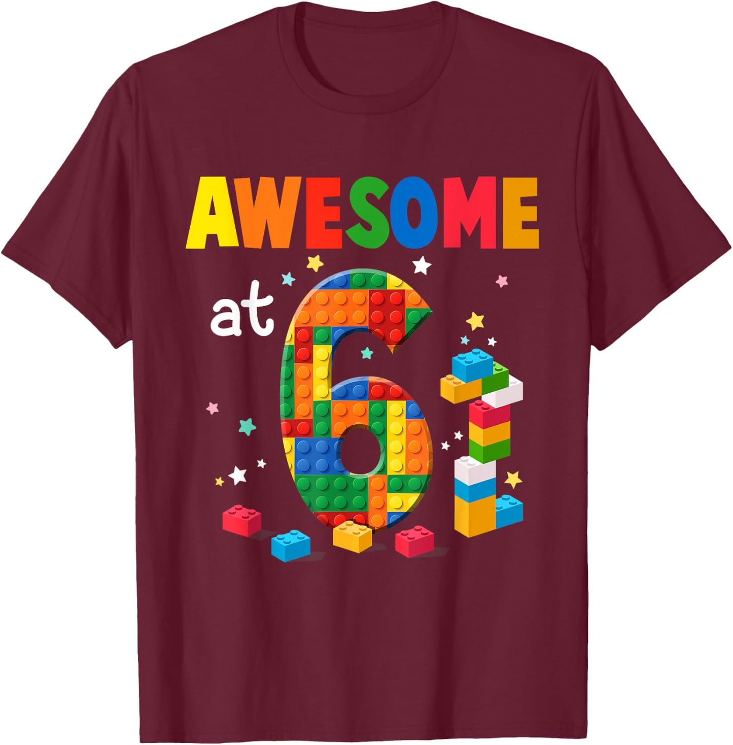 Building Blocks Brick 6th Birthday Shirt 6 Year Old Boy Gift T-Shirt - T-Shirt | Maroon
