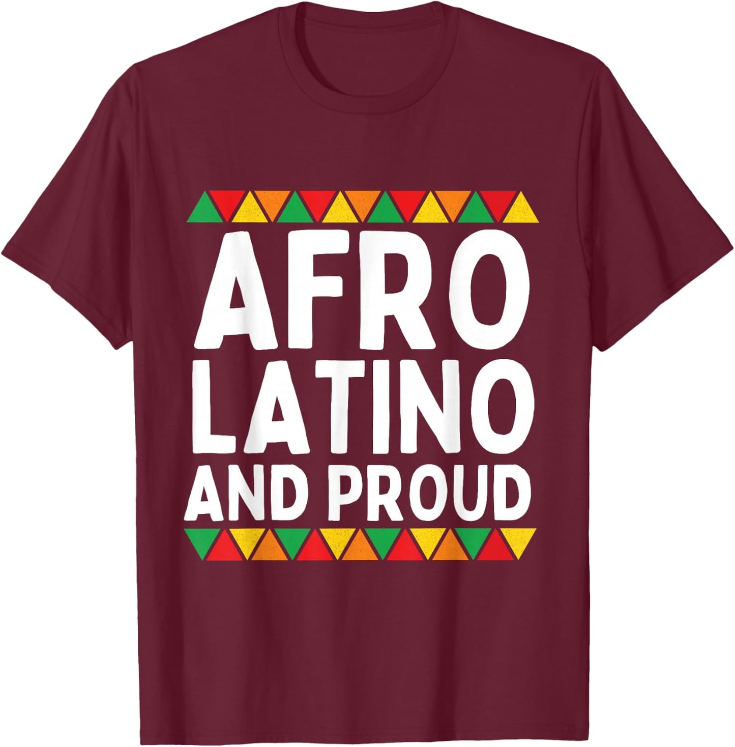 Afro Latino And Proud Black Women Latina African Pride T-Shirt - T-Shirt | Maroon