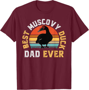 Best Muscovy Duck DAD Ever - Funny Muscovy Duck Lover Gift T-Shirt - T-Shirt | Maroon