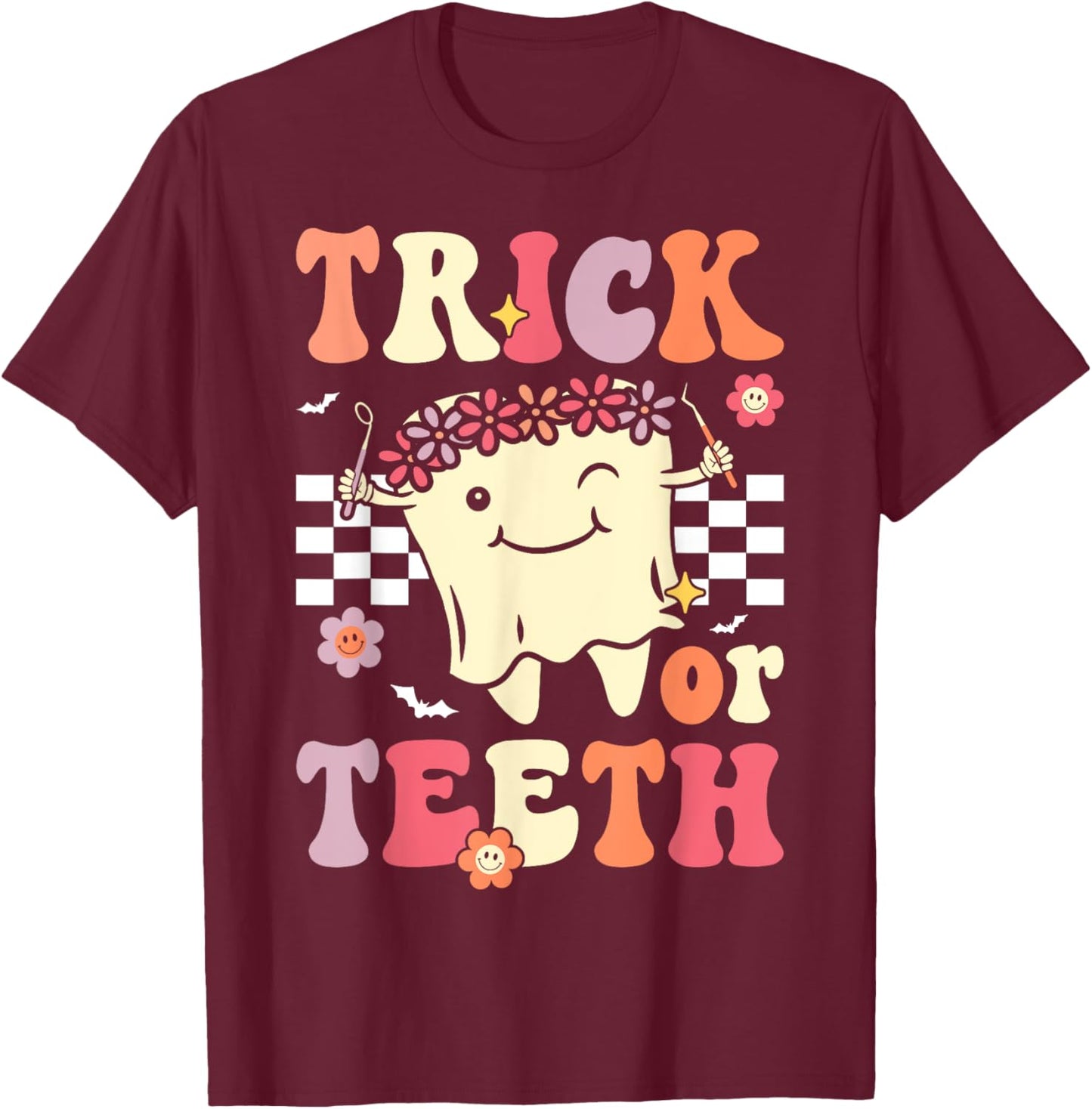 Trick Or Teeth Funny Dental Hygienist Halloween Dentist T-Shirt - T-Shirt | Maroon
