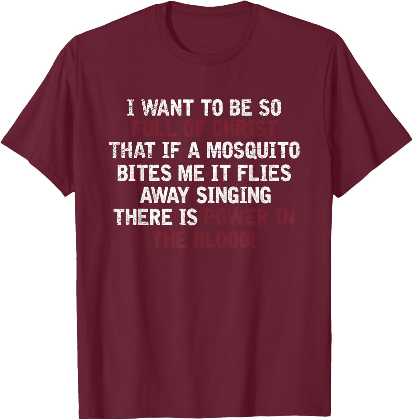 There Is Power In The Blood Religious Faith Prayer T-Shirt - T-Shirt | Maroon