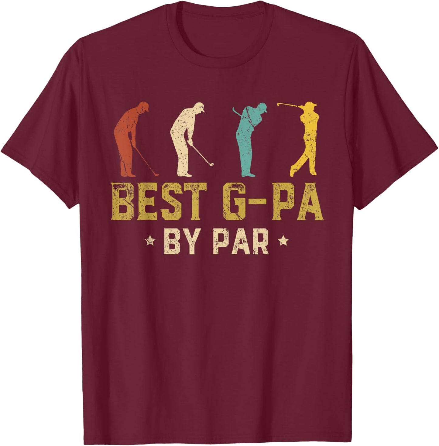 Funny Best G-Pa By Par Father's Day Gifts Golf T-Shirt - T-Shirt | Maroon