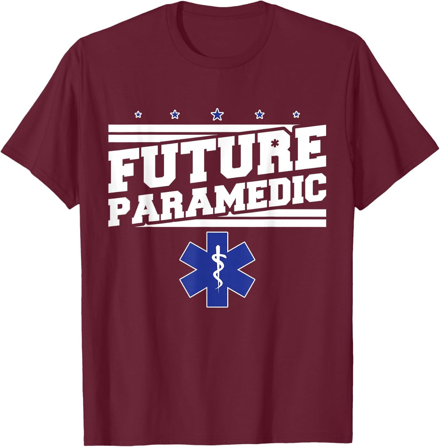 EMS Emergency Future Paramedic Student Ambulance T-Shirt - T-Shirt | Maroon