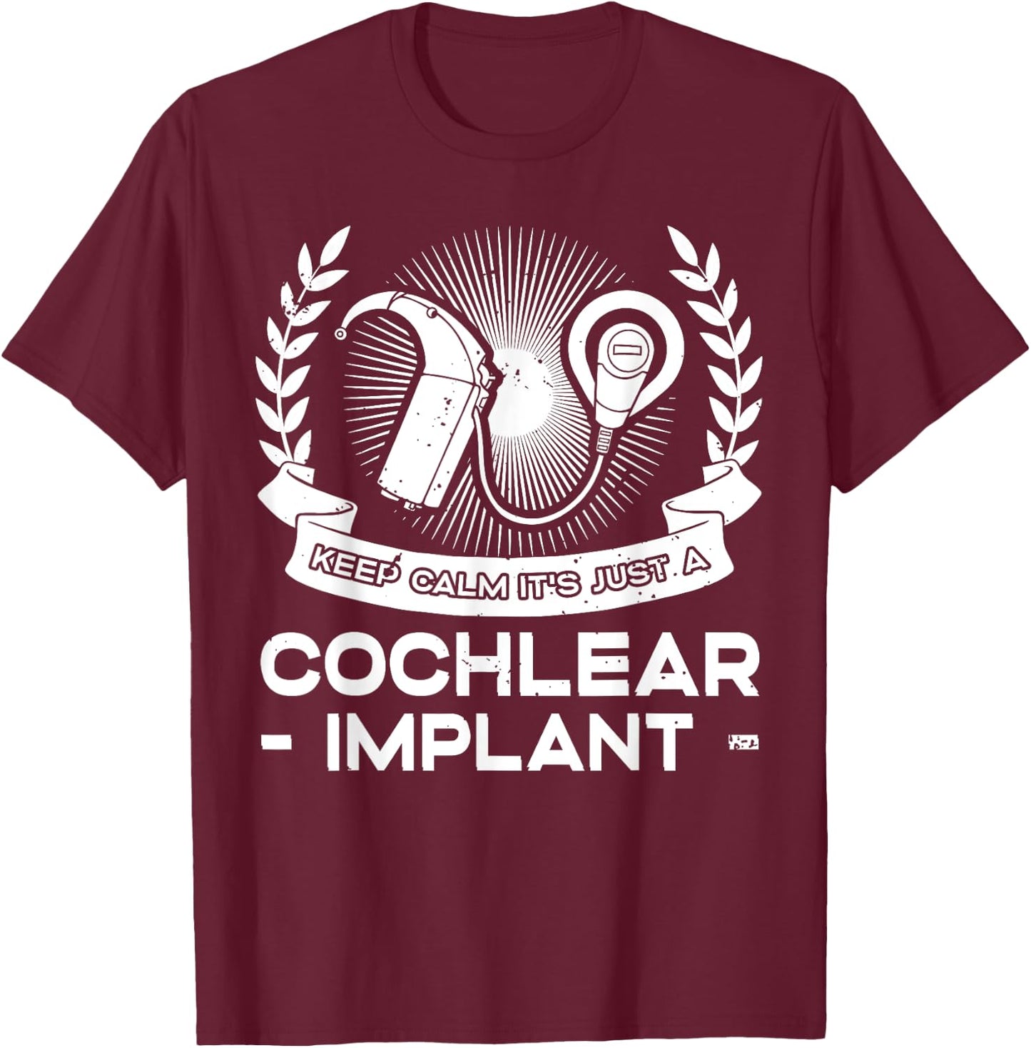 Cochlear Implant Heairing Aid Sound Device T-Shirt - T-Shirt | Maroon