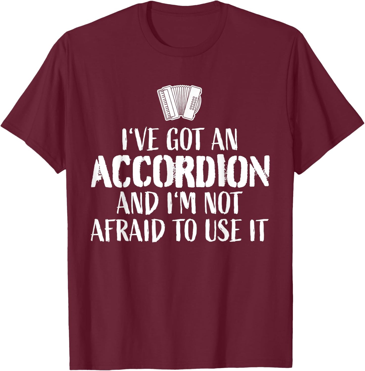 Accordion Player Ship Piano Accordion T-Shirt - T-Shirt | Maroon