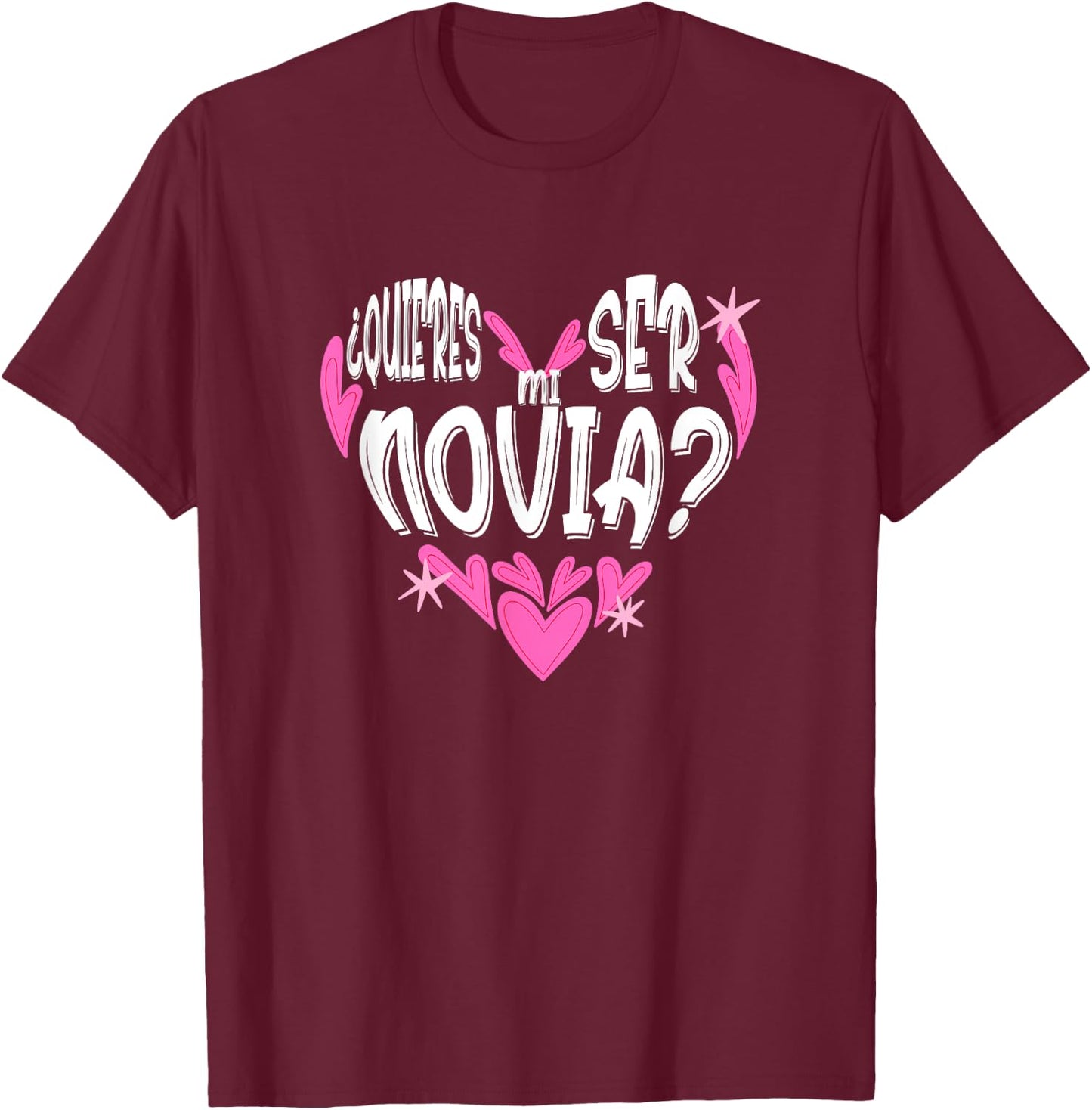 Quieres ser mi novia Valentines San Valentin Dia Amor T-Shirt - T-Shirt | Maroon