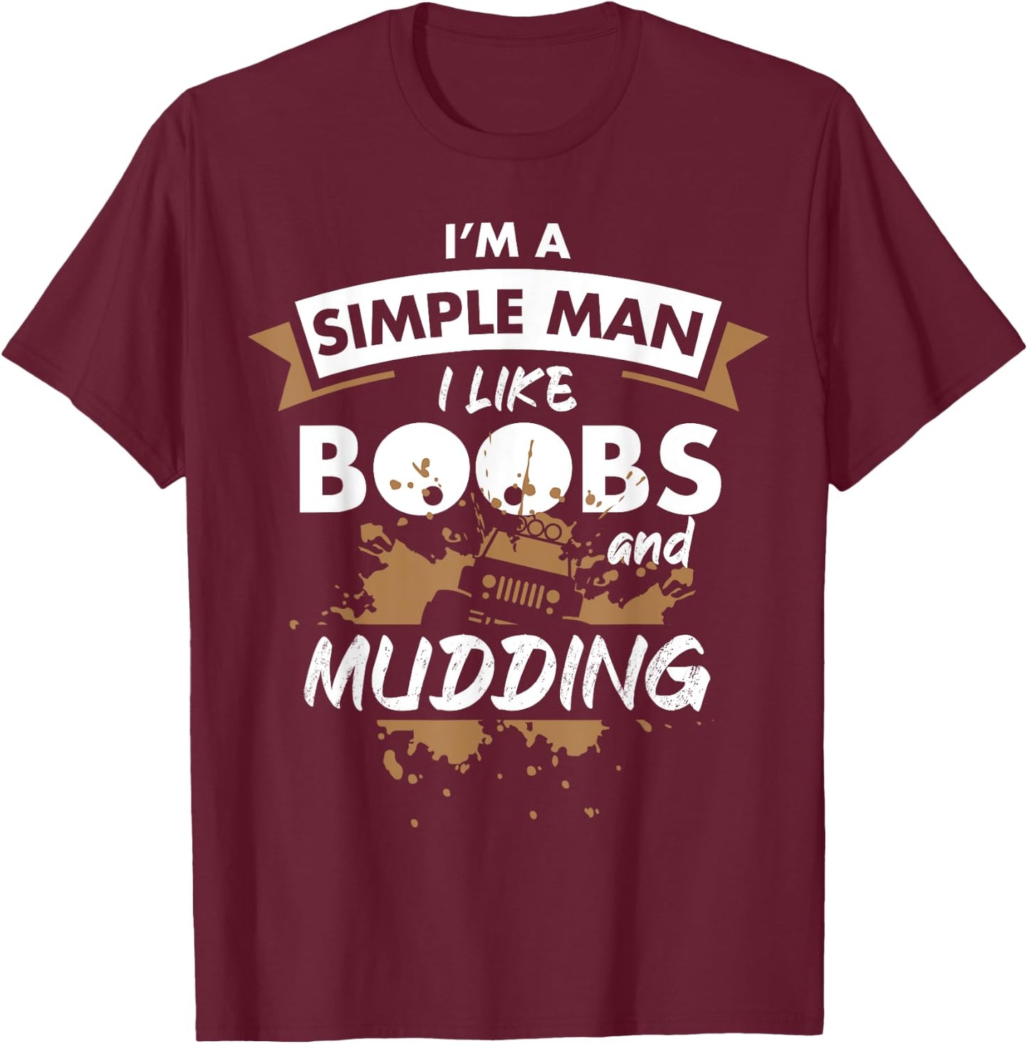 Mudding Mud ATV Funny 4x4 Wheeler T-Shirt - T-Shirt | Maroon