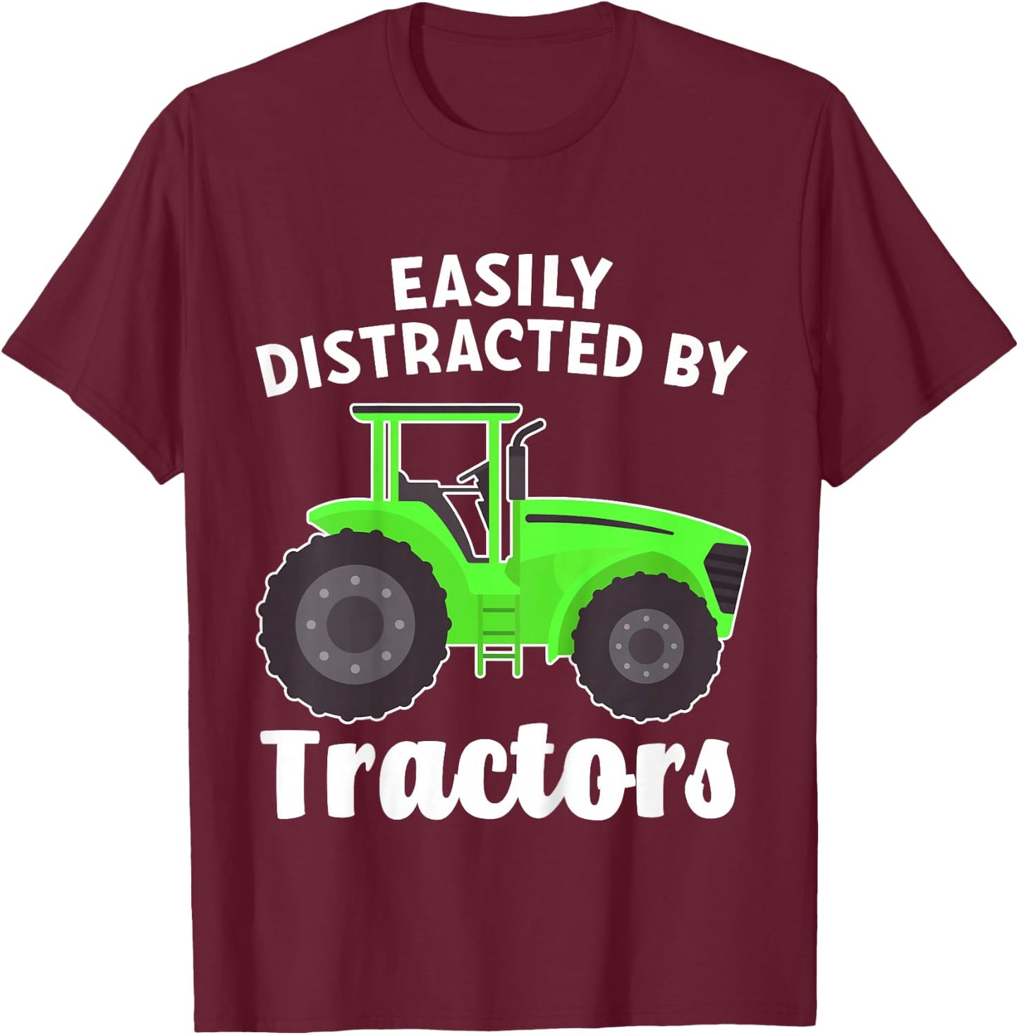 Kids Easily Distracted By Tractors for Boy or Toddler T-Shirt - T-Shirt | Maroon