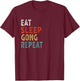 Eat Sleep Gong Repeat Funny Player Gift Vintage Retro T-Shirt - T-Shirt | Maroon