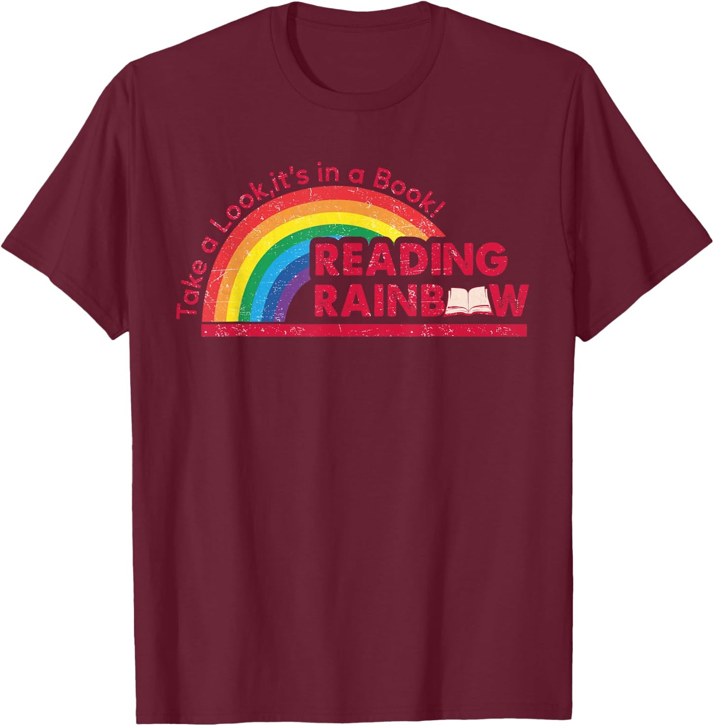 Take A Look it's In A Book Reading Book Vintage Rainbow T-Shirt - T-Shirt | Maroon