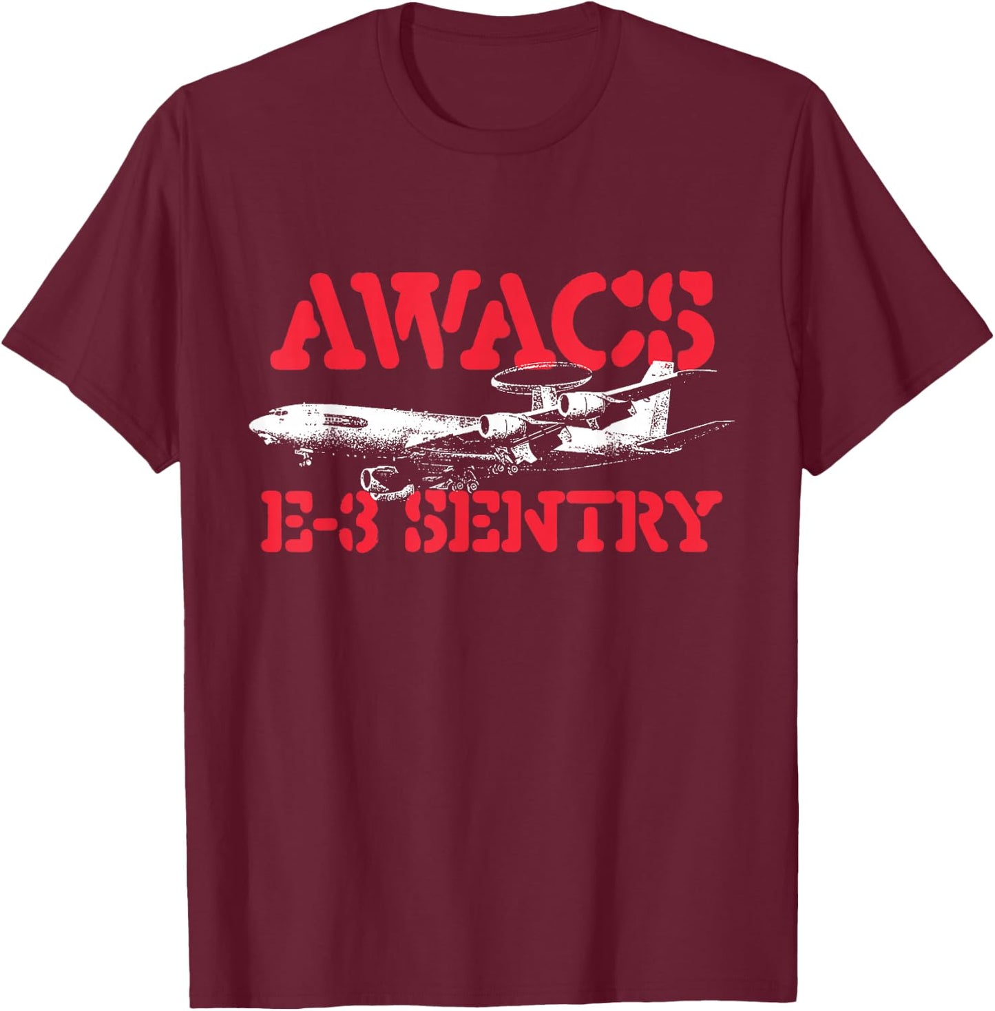 AWACS E-3 Sentry - Military Cargo Aircraft Pilot T-Shirt - T-Shirt | Maroon