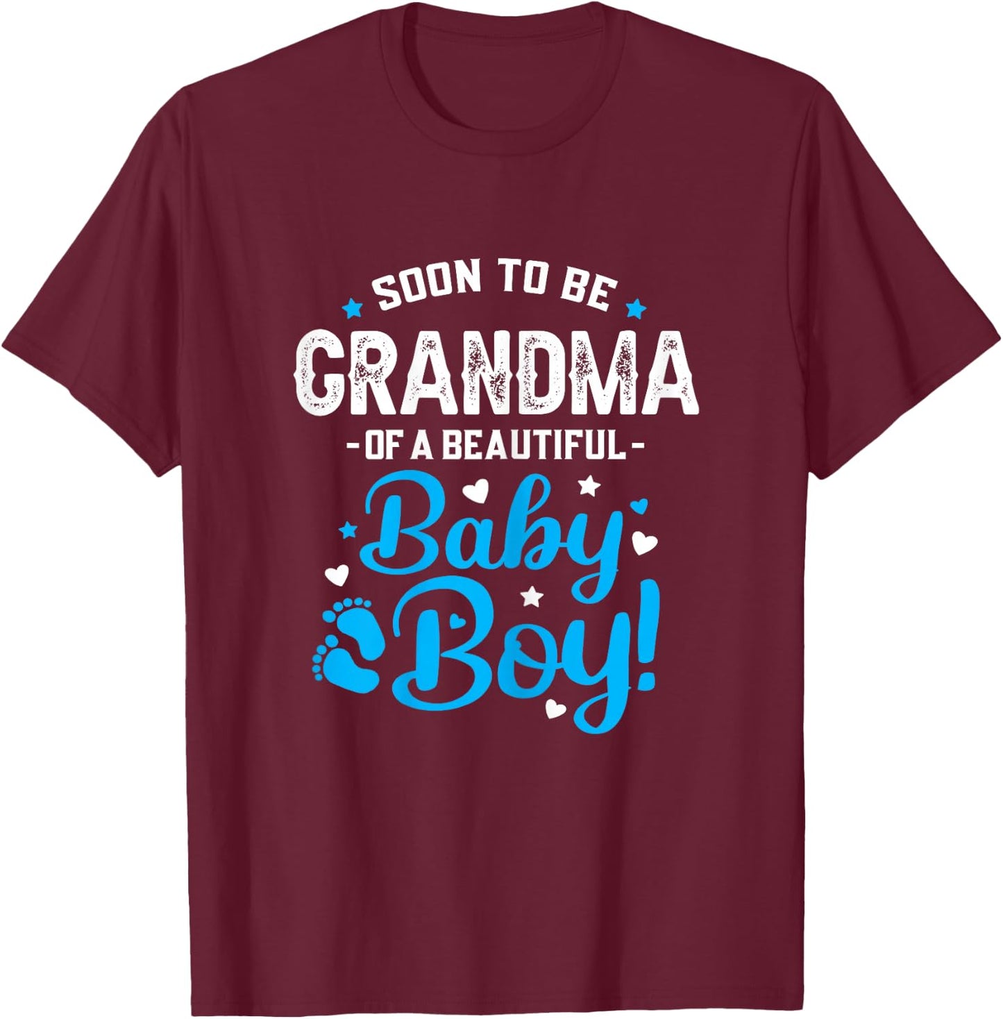 Soon to Be Grandma of A Baby Boy, Promoted to Grandma T-Shirt - T-Shirt | Maroon