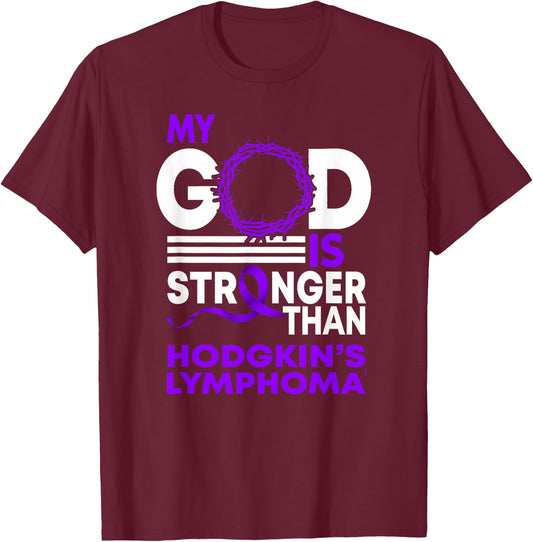 My God Is Stronger Than Hodgkin's Lymphoma Awareness Ribbon T-Shirt - T-Shirt | Maroon