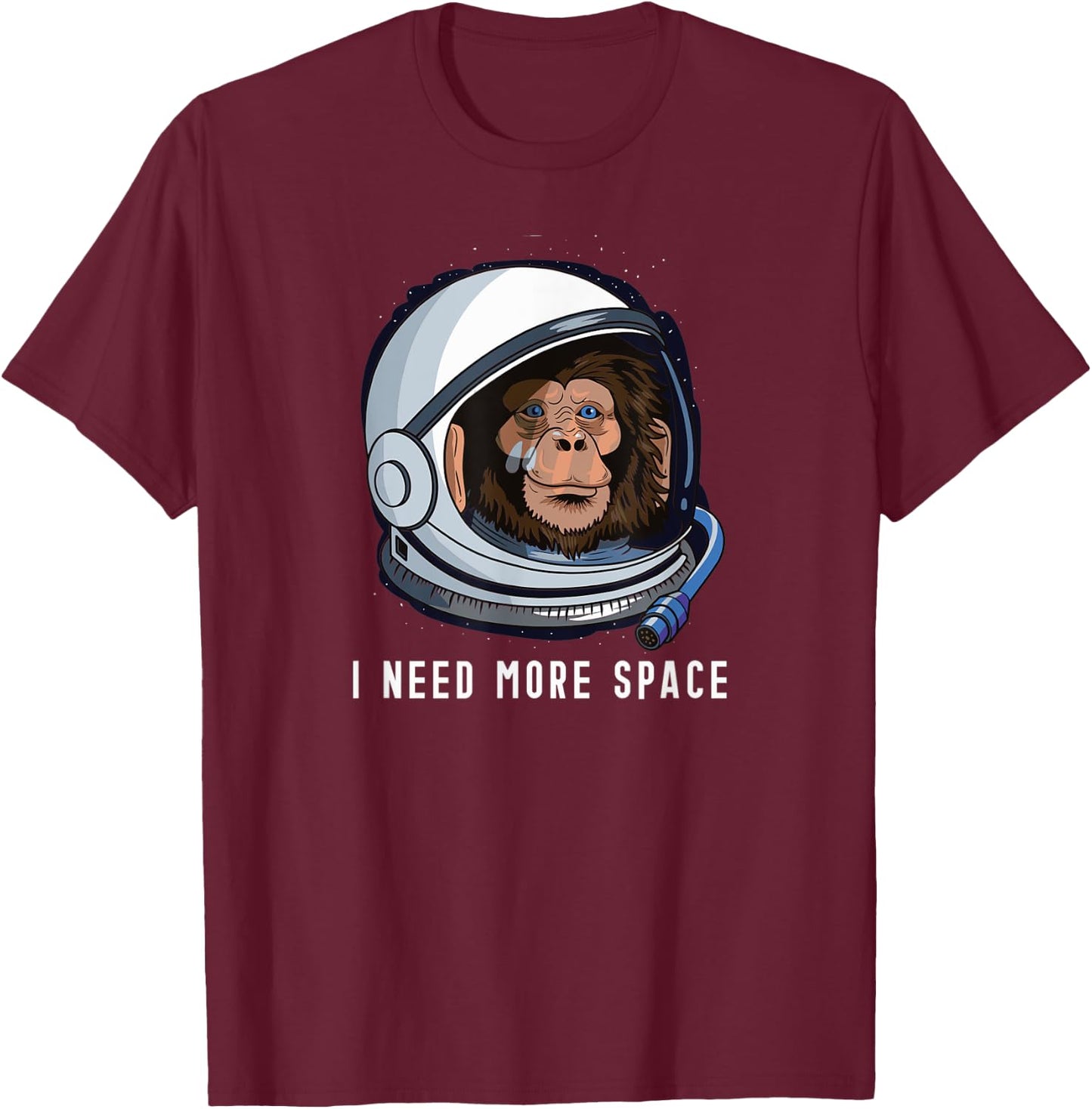 I Need More Space - Astro Chimp - Astronaut Monkey T-Shirt - T-Shirt | Maroon