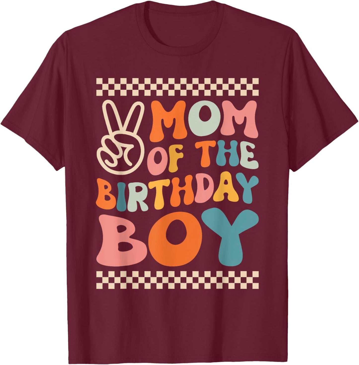Mom Of The Birthday Boy Groovy Themed Family Fatching T-Shirt - T-Shirt | Maroon