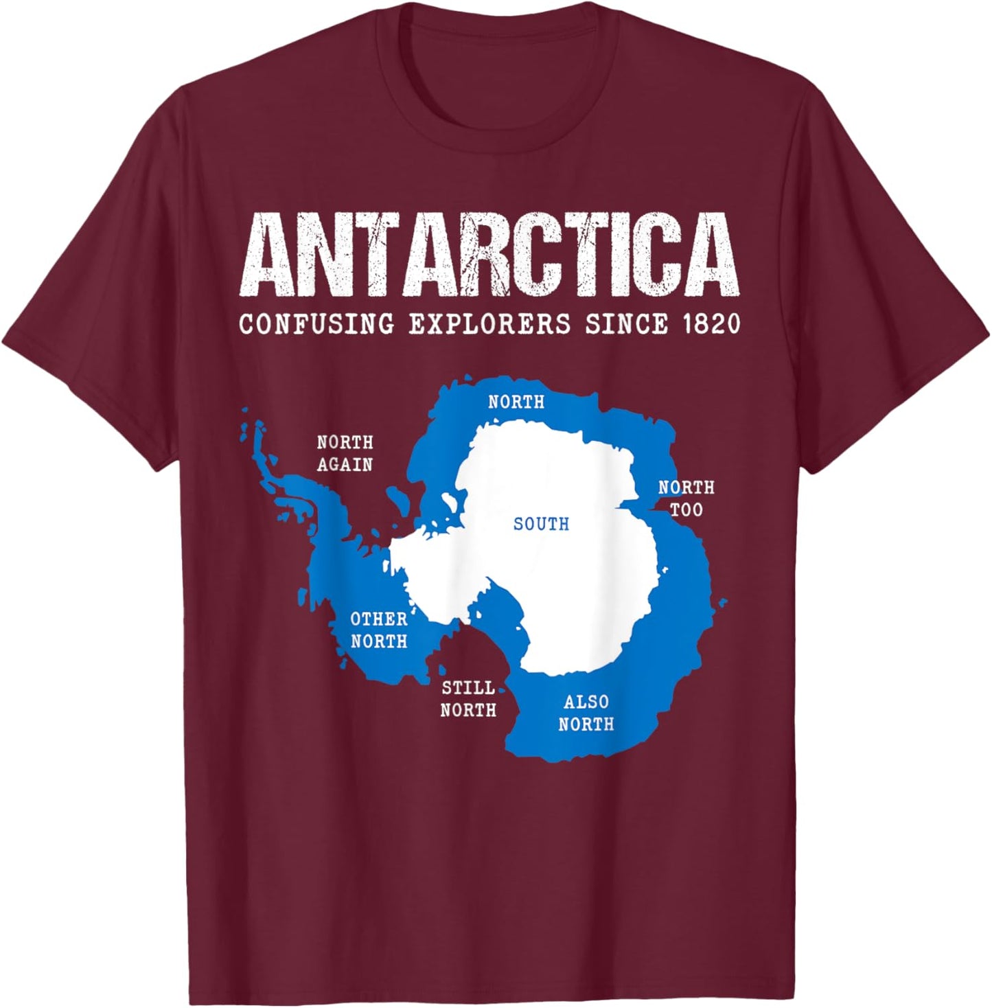 Antarctica - Explore South Pole - Penguins Antarctic Circle T-Shirt - T-Shirt | Maroon