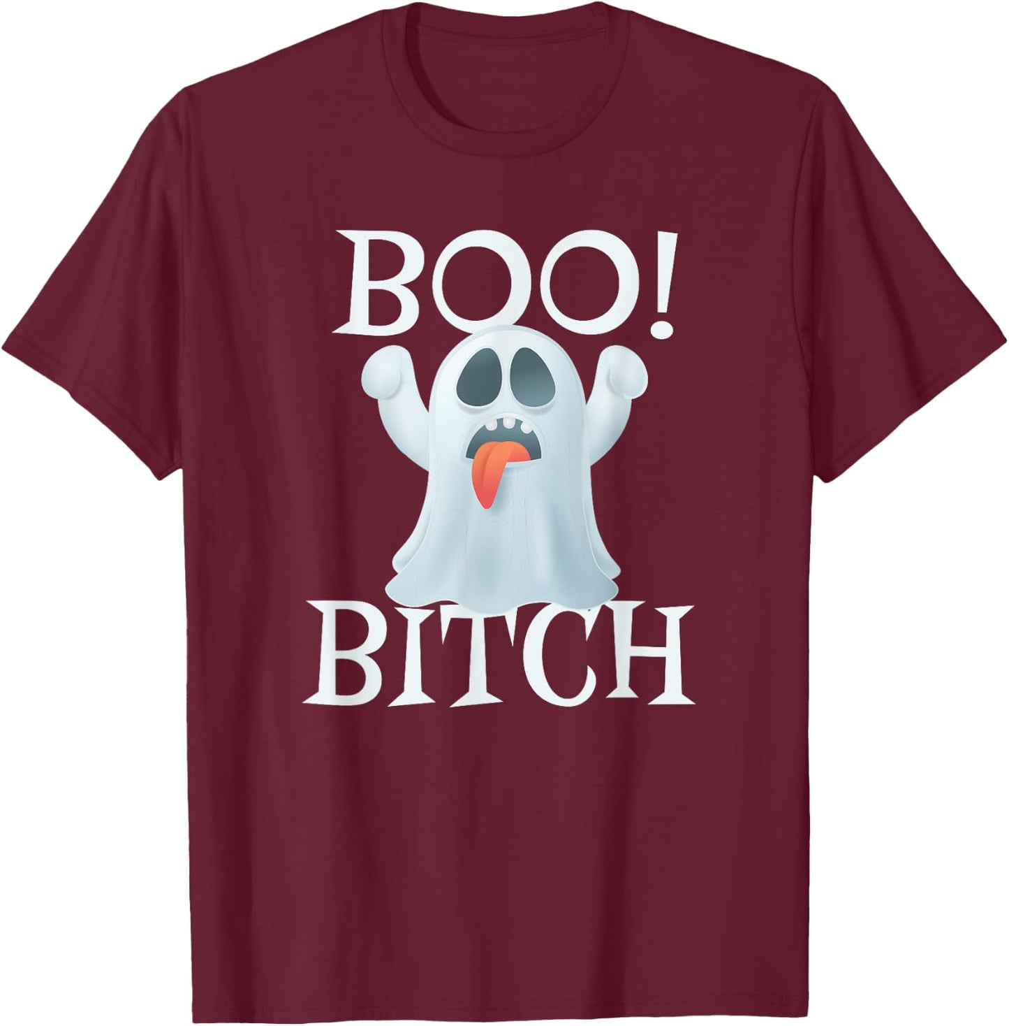 Boo Bitch Funny Halloween Ghost Sayings T-Shirt - T-Shirt | Maroon