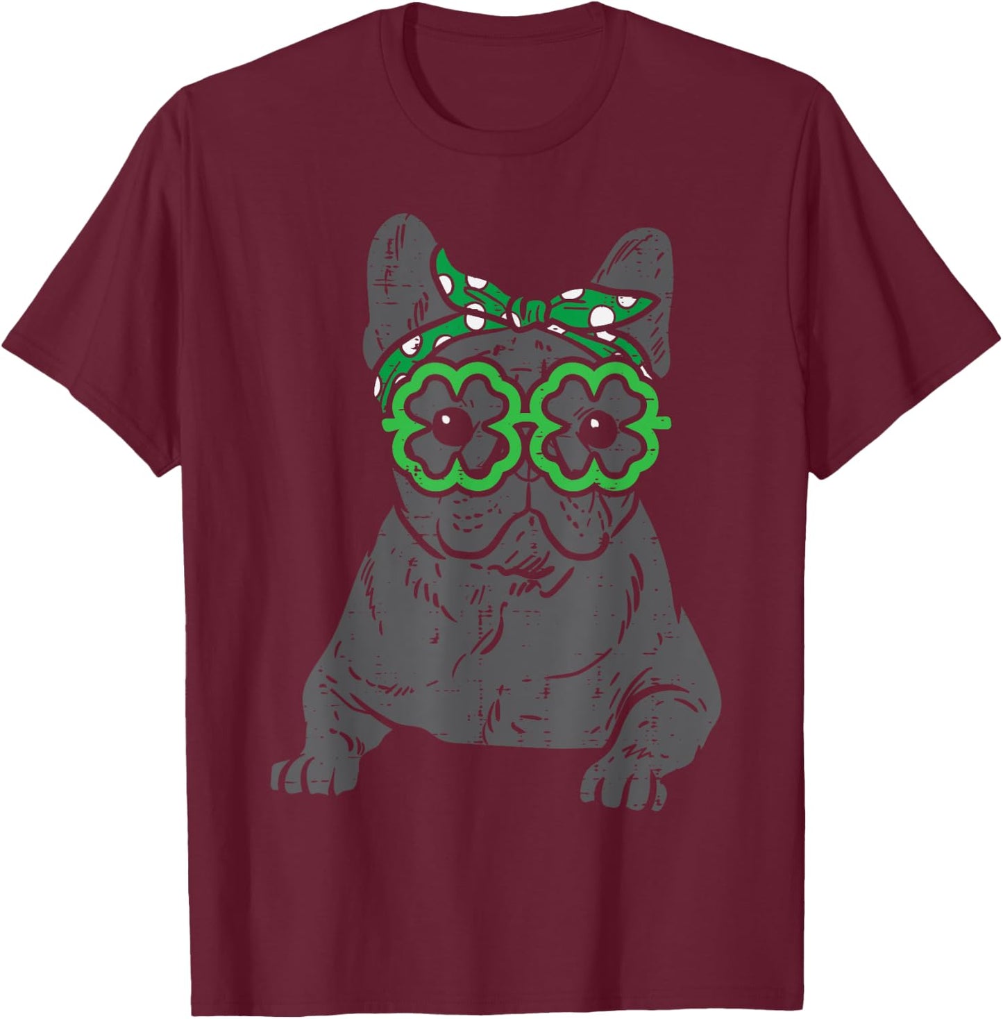 French Bulldog Shamrock Glasses St Patricks Day Dog Gift Men Women Kids T-Shirt - T-Shirt | Maroon