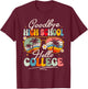 Groovy Goodbye High School Hello College Summer Student T-Shirt - T-Shirt | Maroon